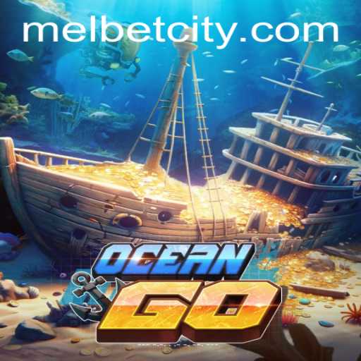 Exploring the Thrilling World of OceanGO and MelBet